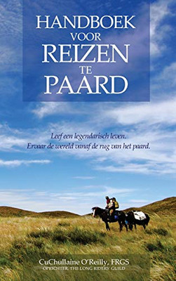 Handboek voor Reizen te Paard (Dutch Edition)