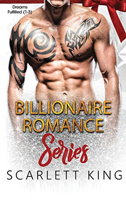 Billionaire Romance Series: Dreams Fulfilled (1-3)