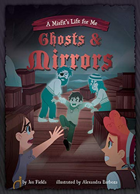 Ghosts & Mirrors (A Misfit's Life for Me, 2)