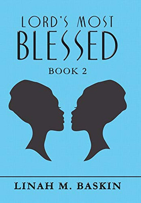 Lord's Most Blessed: Book 2