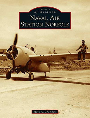 Naval Air Station Norfolk (Images of Aviation)