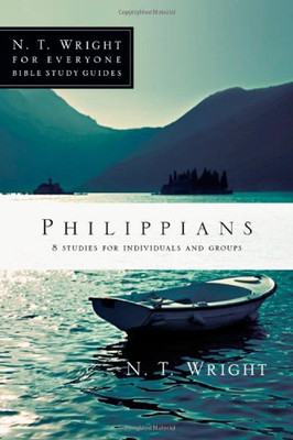 Philippians (N.T. Wright for Everyone Bible Study Guides)