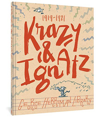 The George Herriman Library: Krazy & Ignatz 1919-1921