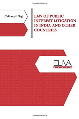 LAW OF PUBLIC INTEREST LITIGATION IN INDIA AND OTHER COUNTRIES