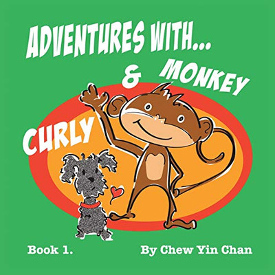 Adventures With Curly and Monkey 1