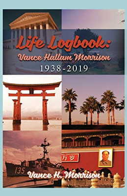 Life Logbook: Vance Hallam Morrison 1938-2019