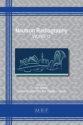 Neutron Radiography: WCNR-11 (15) (Materials Research Proceedings)