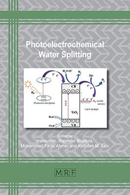 Photoelectrochemical Water Splitting: Materials and Applications (71) (Materials Research Foundations)