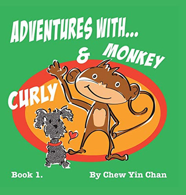 Adventures with Curly and Monkey: Book 1