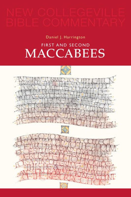 First and Second Maccabees: Volume 12