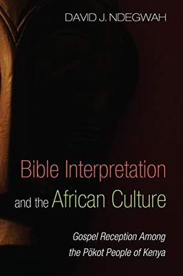 Bible Interpretation and the African Culture