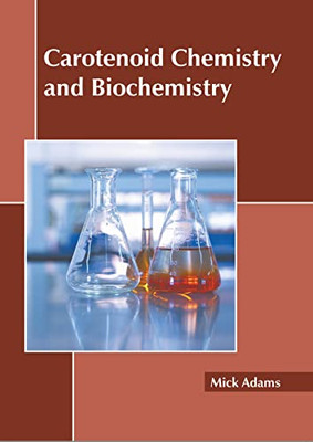 Carotenoid Chemistry and Biochemistry