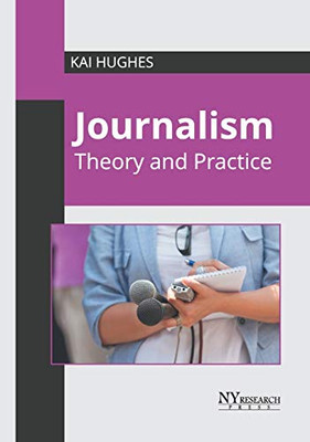 Journalism: Theory and Practice