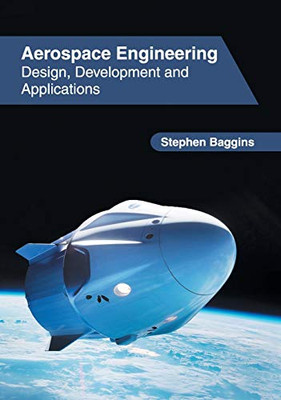 Aerospace Engineering: Design, Development and Applications