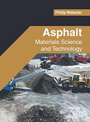 Asphalt: Materials Science and Technology