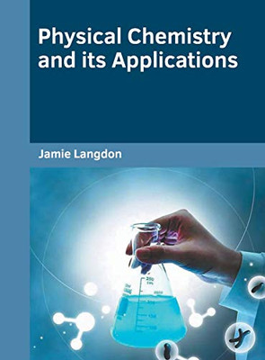 Physical Chemistry and its Applications