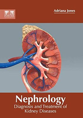 Nephrology: Diagnosis and Treatment of Kidney Diseases