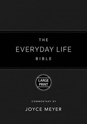 The Everyday Life Bible Large Print Black LeatherLuxe«: The Power of God's Word for Everyday Living