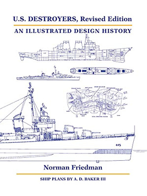 U.S. Destroyers, Revised Edition: An Illustrated Design History