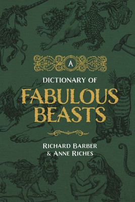 A Dictionary of Fabulous Beasts