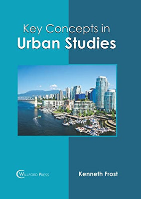 Key Concepts in Urban Studies