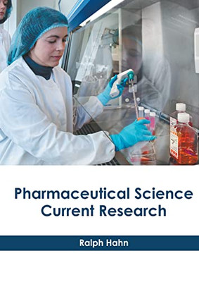 Pharmaceutical Science: Current Research