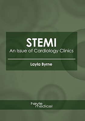 STEMI: An Issue of Cardiology Clinics