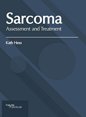 Sarcoma: Assessment and Treatment