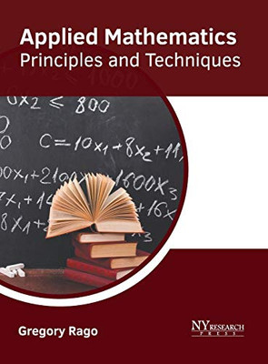Applied Mathematics: Principles and Techniques