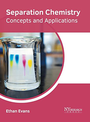 Separation Chemistry: Concepts and Applications