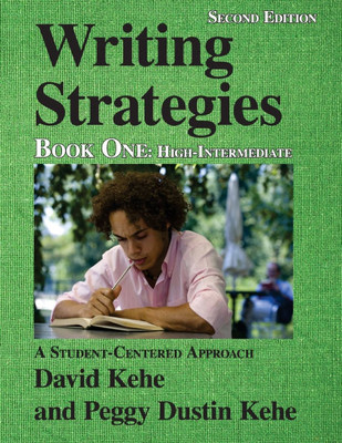Writing Strategies, Book 1: A Student-Centered Approach