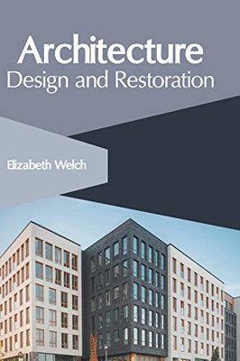 Architecture: Design and Restoration