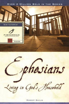 Ephesians: Living in God's Household