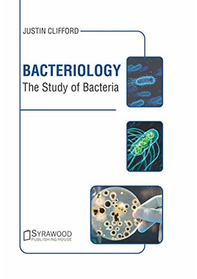 Bacteriology: The Study of Bacteria