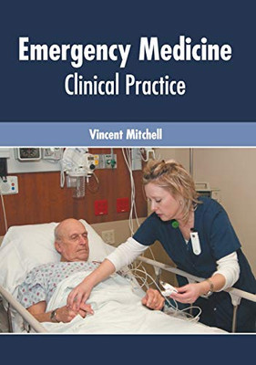 Emergency Medicine: Clinical Practice