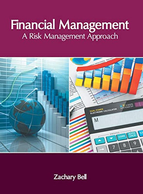 Financial Management: A Risk Management Approach