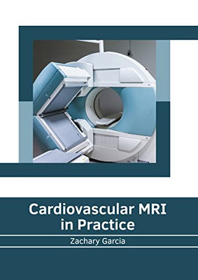 Cardiovascular MRI in Practice