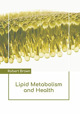 Lipid Metabolism and Health
