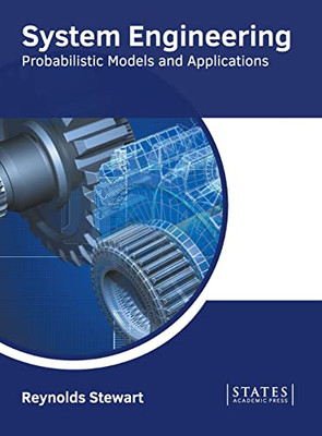 System Engineering: Probabilistic Models and Applications