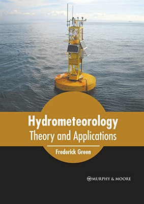 Hydrometeorology: Theory and Applications