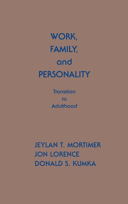 Work, Family, and Personality: Transition of Adulthood