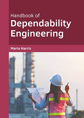 Handbook of Dependability Engineering