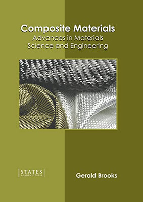 Composite Materials: Advances in Materials Science and Engineering