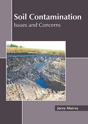 Soil Contamination: Issues and Concerns