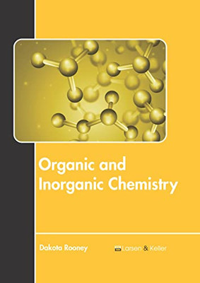 Organic and Inorganic Chemistry