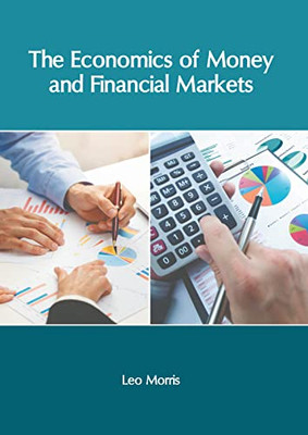The Economics of Money and Financial Markets