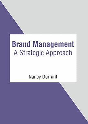 Brand Management: A Strategic Approach