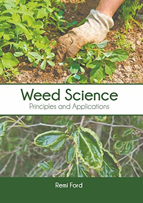 Weed Science: Principles and Applications