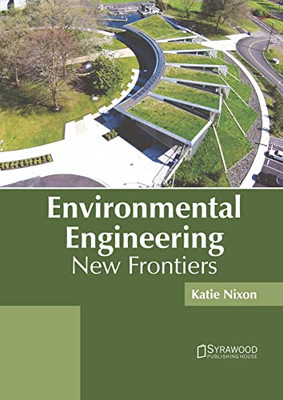 Environmental Engineering: New Frontiers