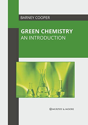 Green Chemistry: An Introduction